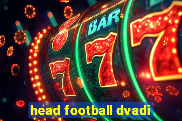 head football dvadi